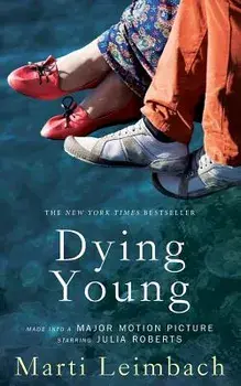 Dying Young, Paperback/Marti Leimbach