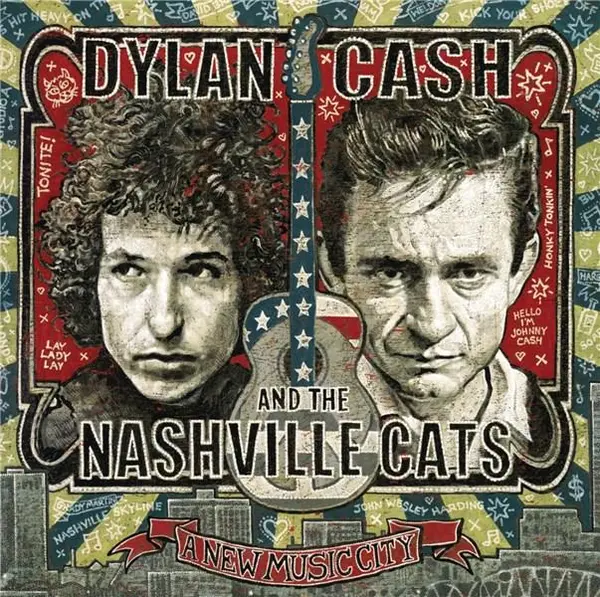 Dylan, Cash, and The Nashville Cats: A New Music City | Johnny Cash, Bob Dylan
