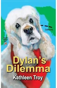 Dylan's Dilemma - Kathleen Troy