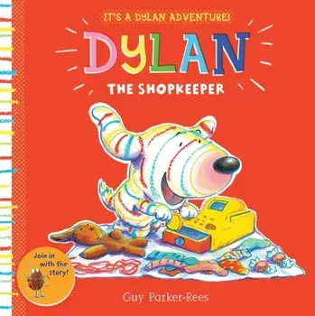 Dylan the Shopkeeper, Paperback/Guy Parker-Rees