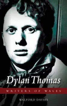 Dylan Thomas, Paperback/Walford Davies