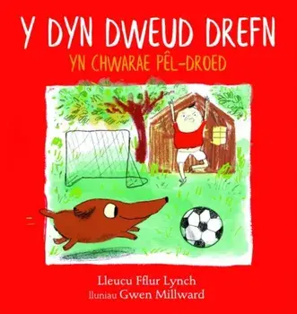 Dyn Dweud Drefn yn Chwarae Pel-Droed, Y, Paperback/Lleucu Lynch