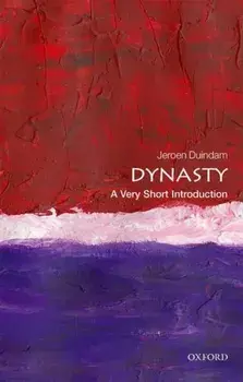 Dynasty: A Very Short Introduction, Paperback/Jeroen Duindam