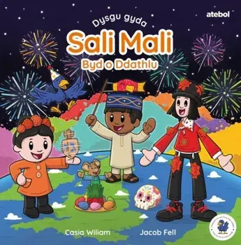 Dysgu gyda Sali Mali: Byd o Ddathlu, Hardback/Casia Wiliam
