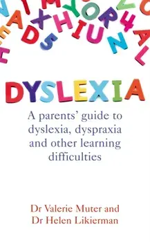 Dyslexia. A parents' guide to dyslexia, dyspraxia and other learning difficulties, Paperback/Valerie Muter