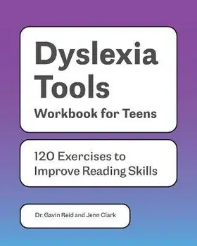Dyslexia Tools Workbook for Teens: 125 Exercises to Improve Reading Skills, Paperback/Jenn Clark
