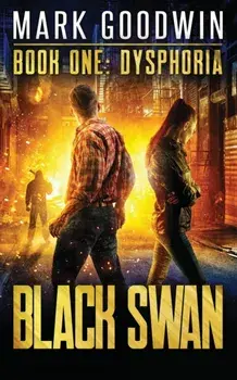 Dysphoria: A Novel of America's Coming Financial Nightmare, Paperback/Mark Goodwin