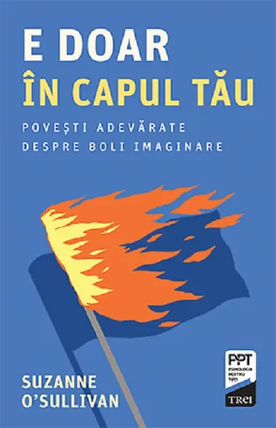 E doar in capul tau | Suzanne O’Sullivan