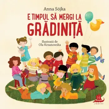 E timpul sa mergi la gradinita/Anna Sojka