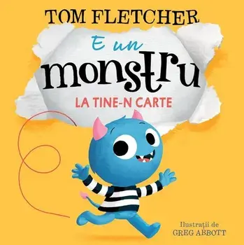 E un monstru la tine-n carte/Tom Fletcher