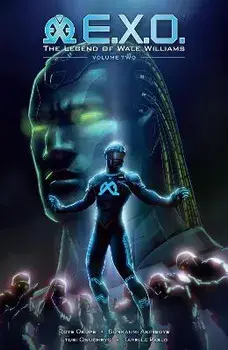 E.x.o.: The Legend Of Wale Williams Volume 2, Paperback/Roye Okupe