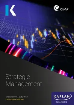 E3 STRATEGIC MANAGEMENT - STUDY TEXT, Paperback/KAPLAN