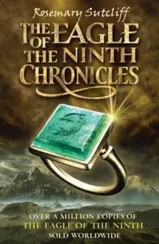 Eagle of the Ninth Chronicles, Paperback/Rosemary Sutcliff