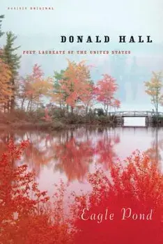 Eagle Pond, Paperback/Donald Hall