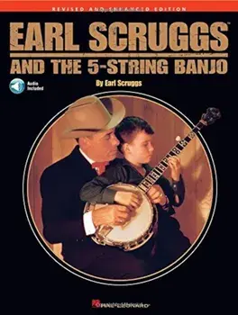 Earl Scruggs and the 5-String Banjo: Revised and Enhanced Edition, Paperback/Earl Scruggs