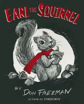 Earl the Squirrel, Paperback/Don Freeman