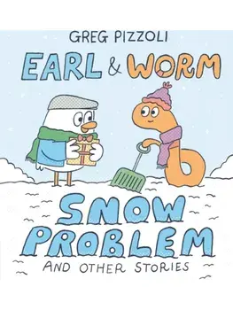 Earl & Worm #3: Snow Problem and Other Stories, Hardback/Greg Pizzoli