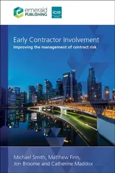 Early Contractor Involvement. Improving the management of contract risk, Paperback/Catherine (Ashurst LLP, UK) Maddox