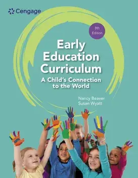 Early Education Curriculum: A Child's Connection to the World. 8 ed, Paperback/***