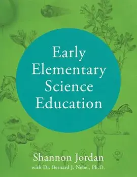 Early Elementary Science Education, Paperback/Shannon Jordan