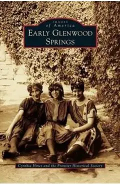 Early Glenwood Springs - Cynthia Hines