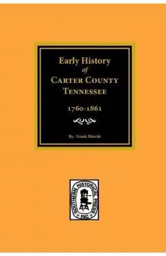 Early History of Carter County, Tennessee - Frank Merritt