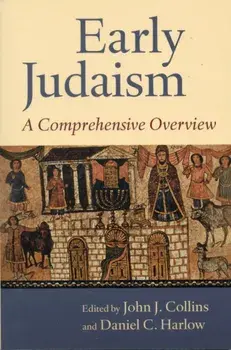Early Judaism: A Comprehensive Overview, Paperback/John J. Collins