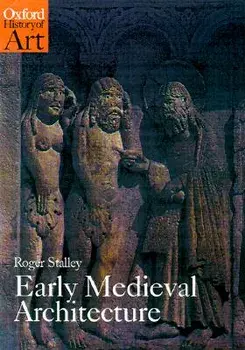 Early Medieval Architecture, Paperback/***