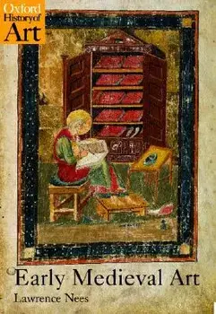 Early Medieval Art, Paperback/Lawrence Nees