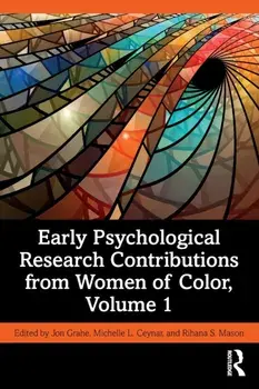 Early Psychological Research Contributions from Women of Color, Volume 1, Paperback/***