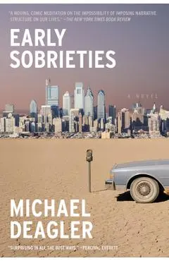 Early Sobrieties - Michael Deagler
