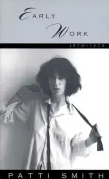 Early Work 1970-1979, Paperback/Patti Smith