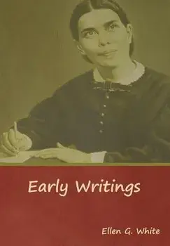 Early Writings, Hardcover/Ellen G. White