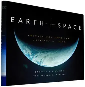Earth and Space: Photographs from the Archives of NASA, Hardcover/Nirmala Nataraj