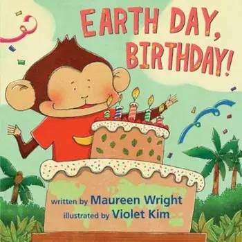 Earth Day, Birthday!, Hardcover/Maureen Wright