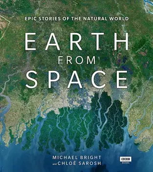 Earth from Space, Hardcover/Michael Bright