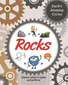 Earth's Amazing Cycles: Rocks, Hardback/Jillian Powell