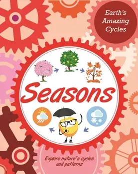 Earth's Amazing Cycles: Seasons, Paperback/Sally Morgan