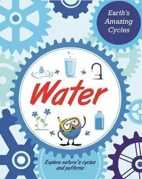 Earth's Amazing Cycles: Water, Hardback/Sally Morgan