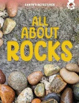 Earth's Detectives: All About Rocks, Paperback/Rebecca Storm