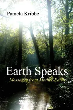 Earth Speaks, Paperback/Pamela Kribbe