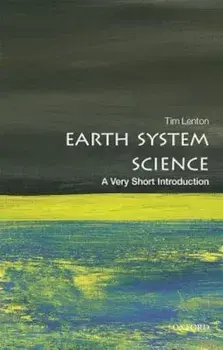 Earth System Science: A Very Short Introduction, Paperback/Tim Lenton