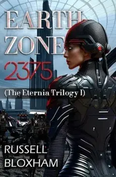 Earth Zone 2375, Paperback/Russell Bloxham