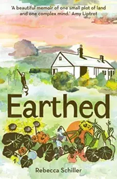 Earthed. A Memoir, New ed, Paperback/Rebecca Schiller