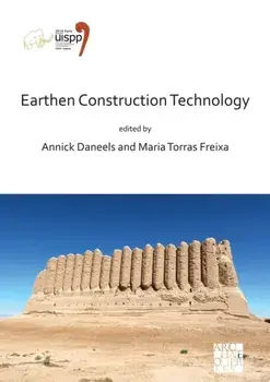 Earthen Construction Technology. Proceedings of the XVIII UISPP World Congress (4-9 June 2018, Paris, France) Volume 11 Session IV-5, Paperback/***
