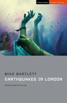 Earthquakes in London, Paperback/Mike Bartlett