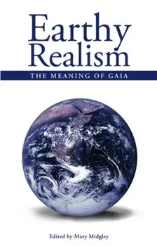 Earthy Realism. The Meaning of Gaia, Paperback/***
