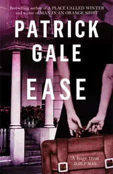 Ease, Paperback/Patrick Gale