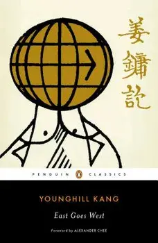 East Goes West, Paperback/Younghill Kang