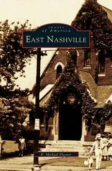 East Nashville, Hardcover/E. Michael Fleenor